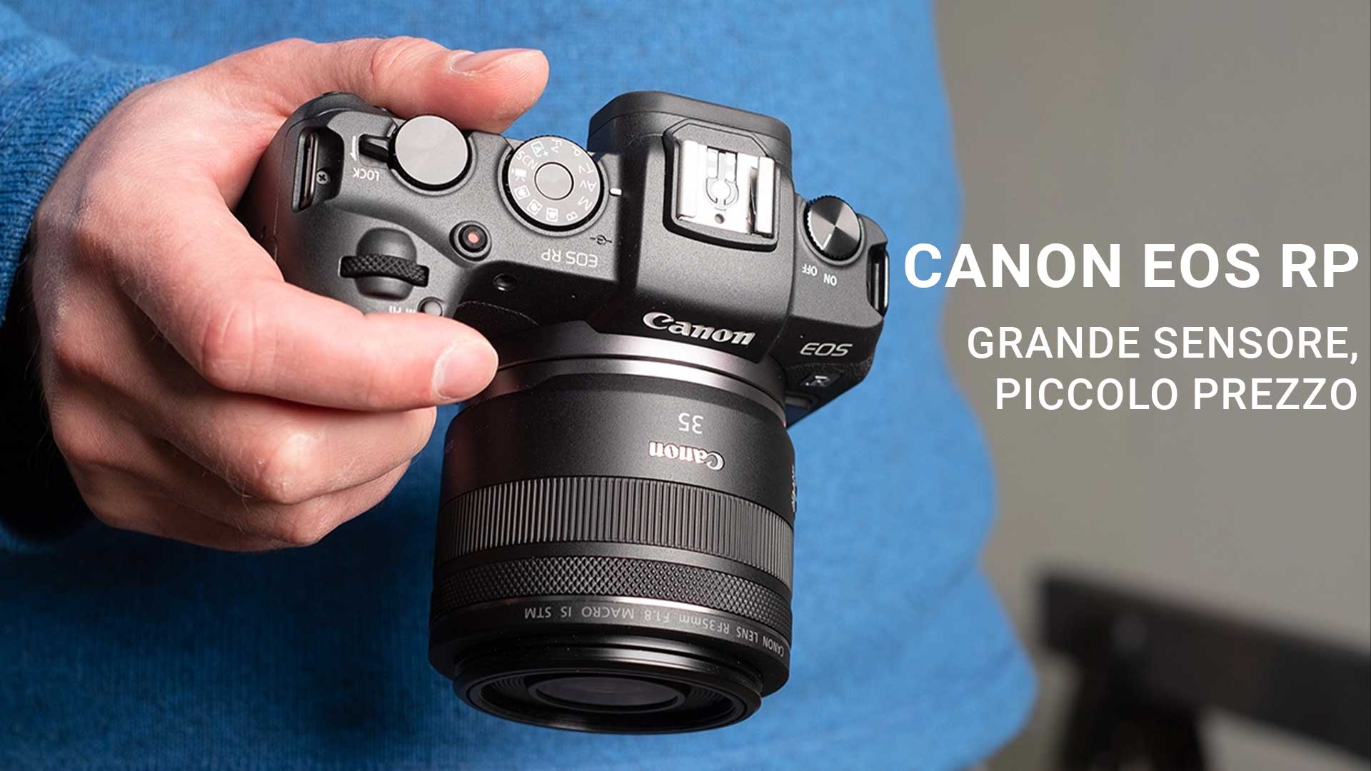 Canon EOS RP: fotocamera dal grande sensore piccolo prezzo