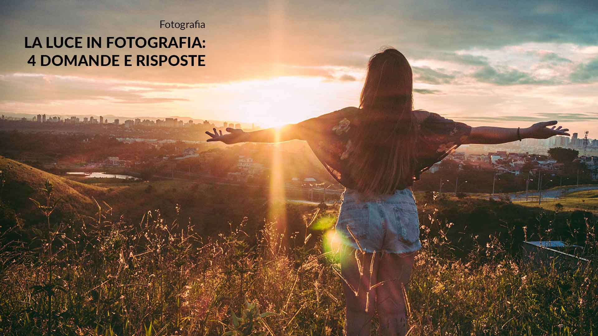 4 domande e risposte sulla luce in fotografia