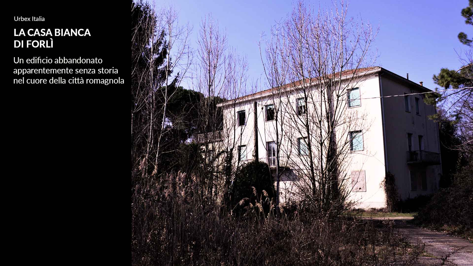 La Casa Bianca di Forlì: case abbandonate senza storia