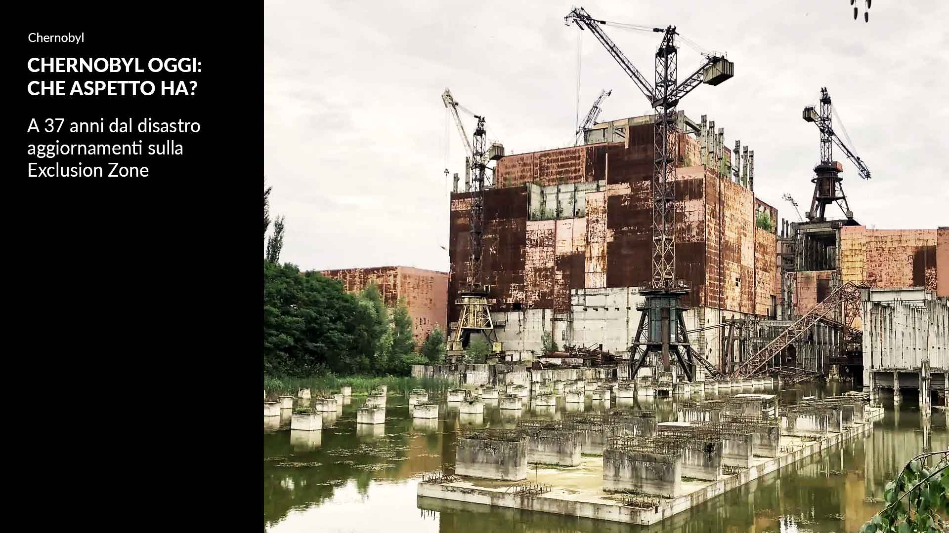 Che aspetto ha Chernobyl oggi e si può visitare?