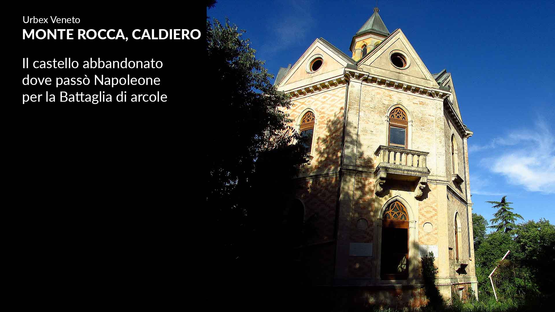 Monte Rocca Caldiero: castello abbandonato di Napoleone