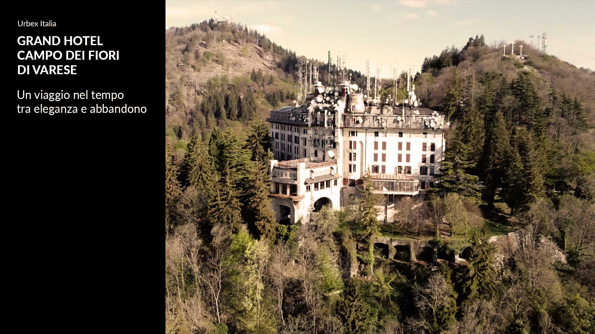 Grand Hotel Campo dei Fiori di Varese: eleganza e abbandono
