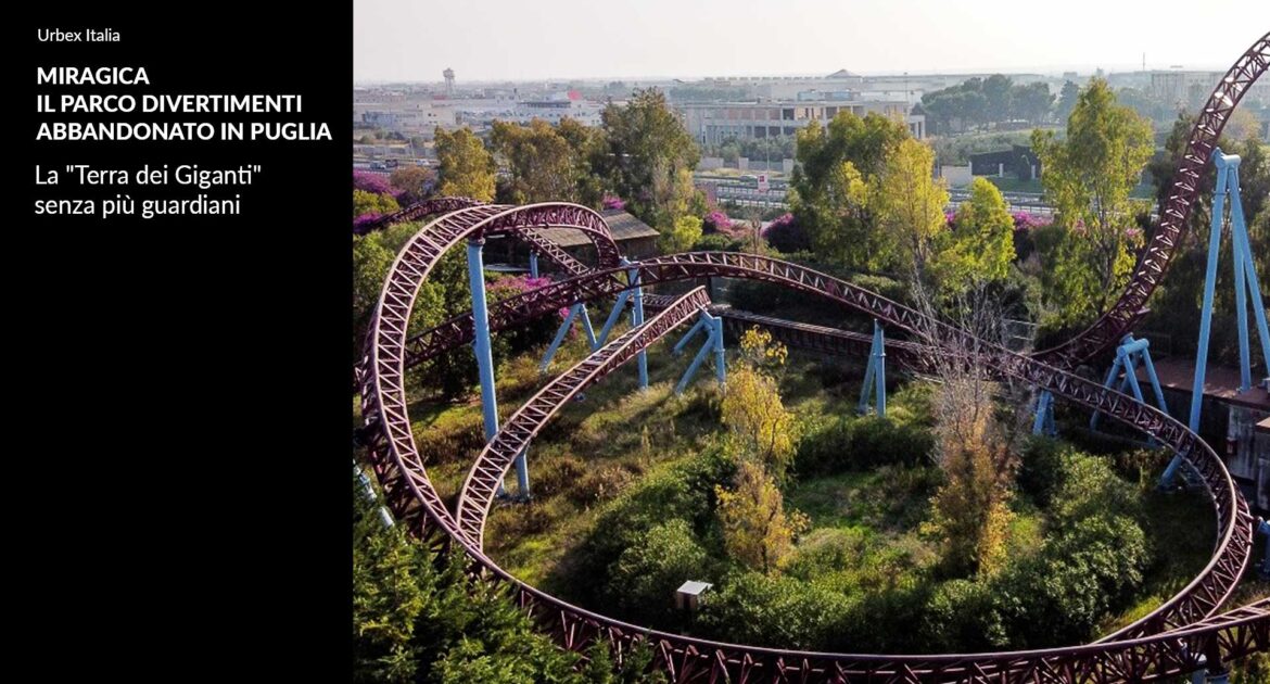 Miragica: il parco giochi abbandonato nel 2018 in Puglia