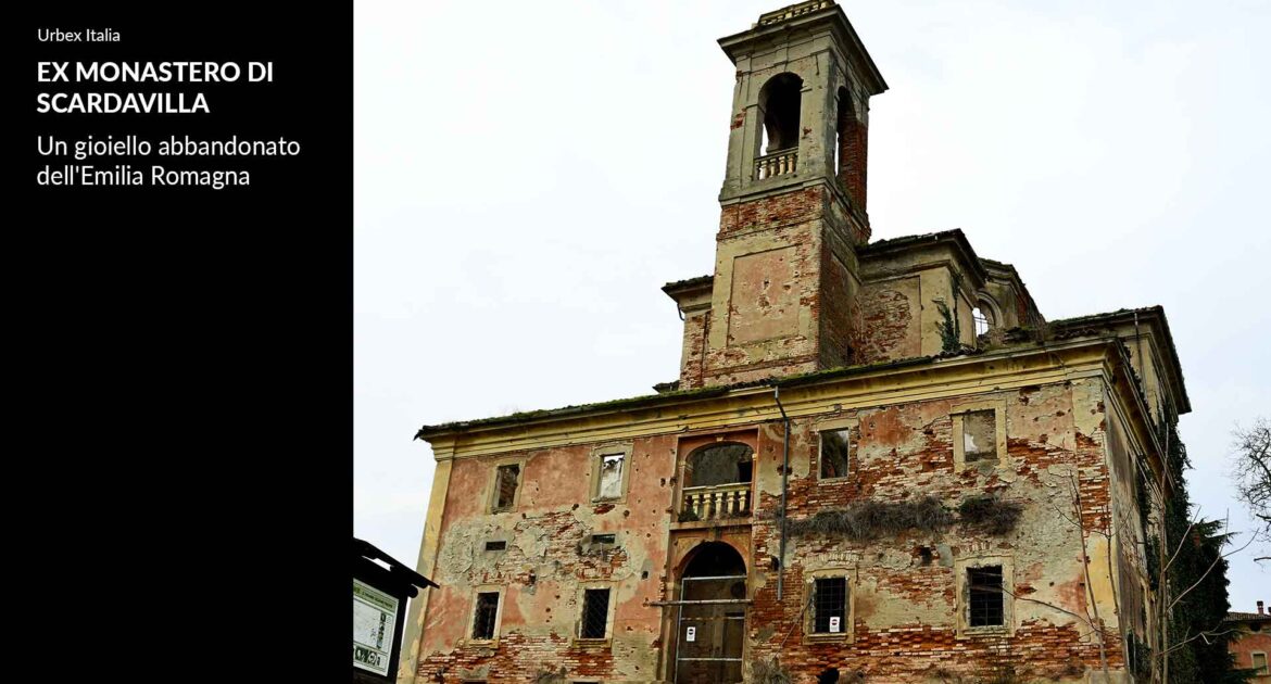 Monastero Scardavilla: il monastero abbandonato a Meldola