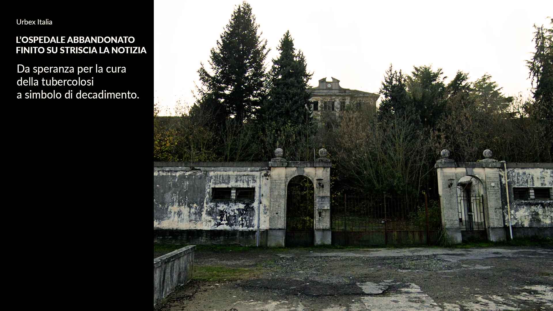Ospedale abbandonato a Striscia la Notizia e i suoi fantasmi