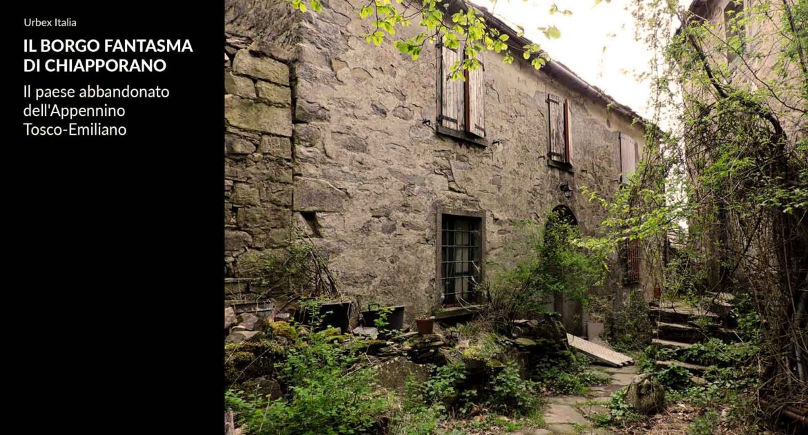 Chiapporato, il paese abbandonato - Urbex Italia