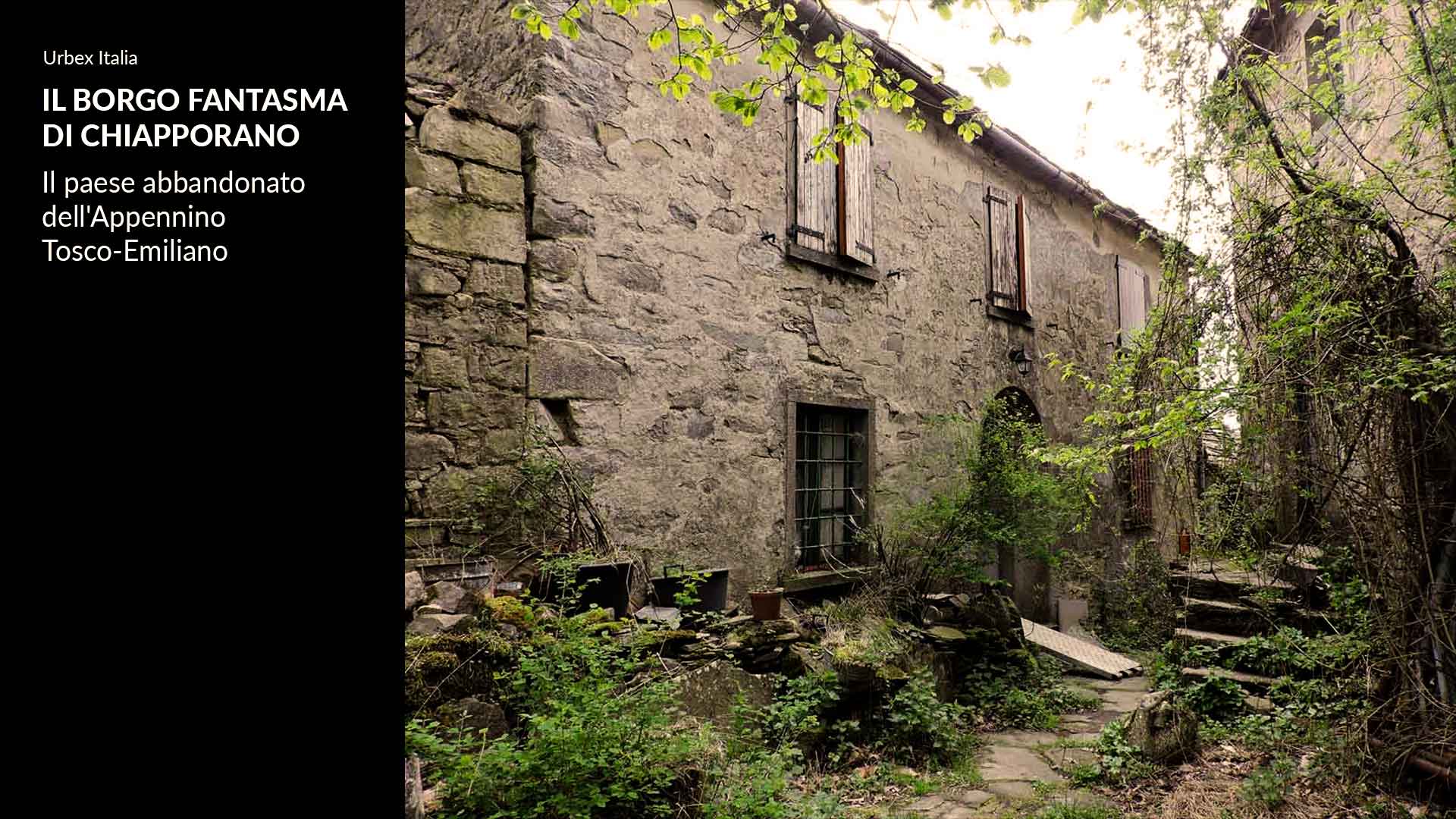 Chiapporato, il paese abbandonato - Urbex Italia