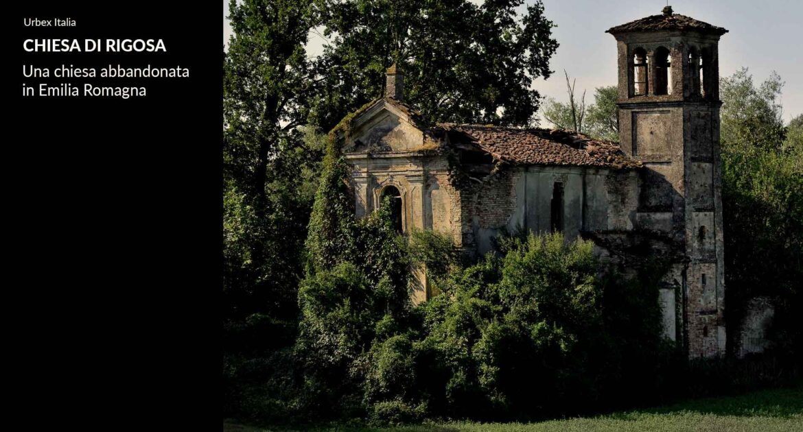 La Chiesa abbandonata di Rigosa - Urbex Italia